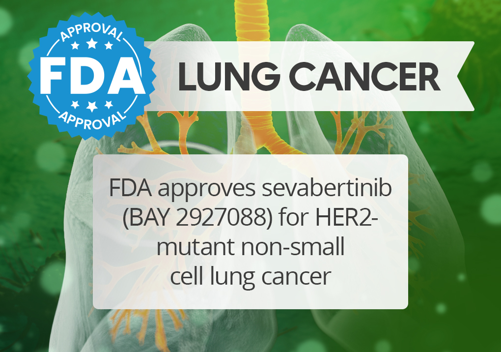 FDA approves sevabertinib (BAY 2927088) for HER2-mutant non-small cell lung cancer