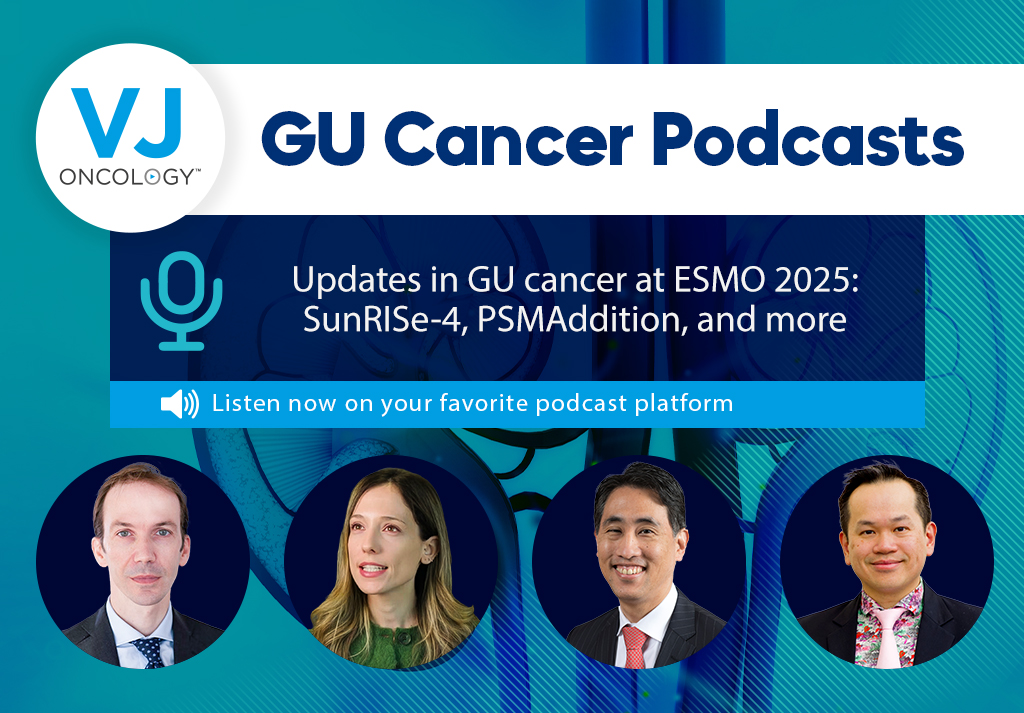 Updates in GU cancer at ESMO 2025: SunRISe-4, PSMAddition, and more