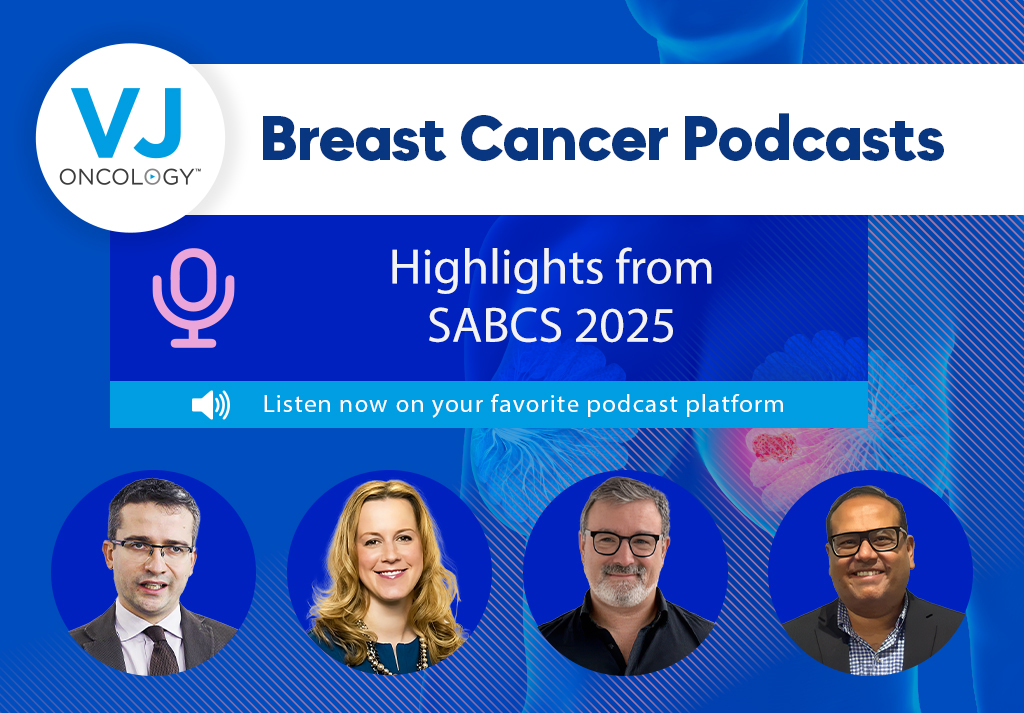 VJOncology podcast on highlights from SABCS 2025