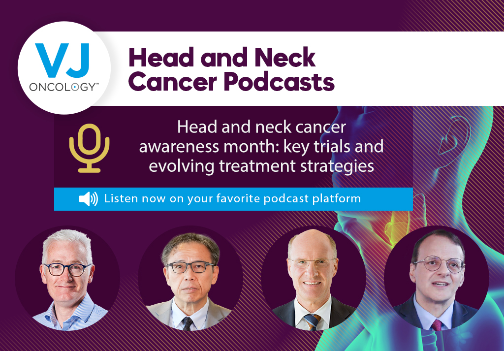 Head and neck cancer awareness month podcast