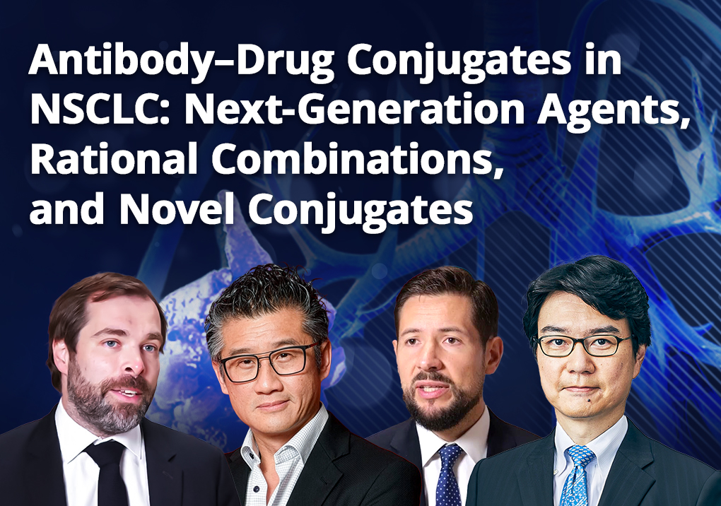 Antibody-drug conjugates in NSCLC: next-generation agents, rational combinations, and novel conjugates